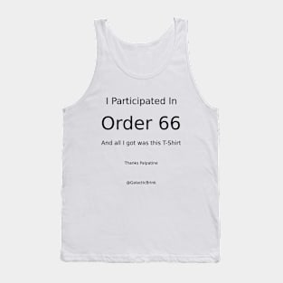 I Participated In Order 66 Tank Top